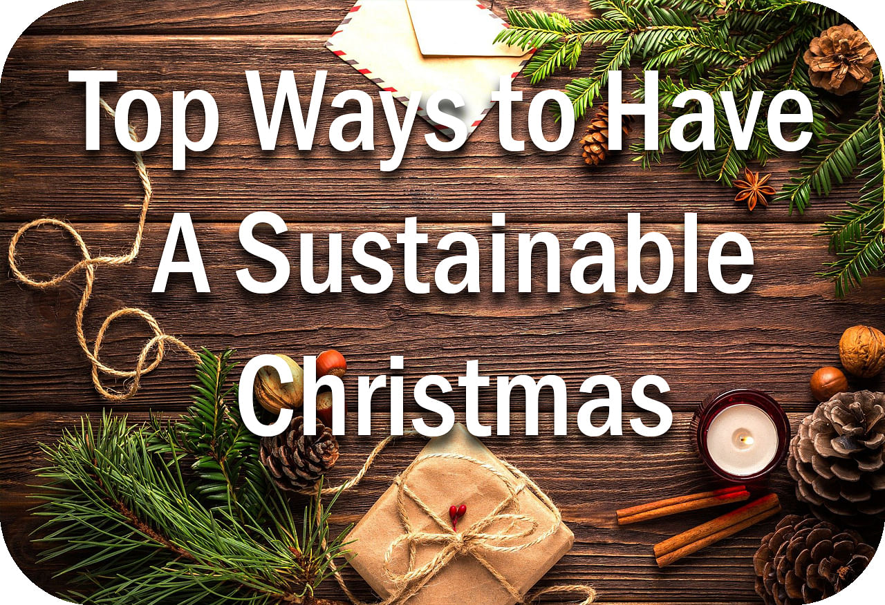 Top Ways To Have A Sustainable Christmas Header Image