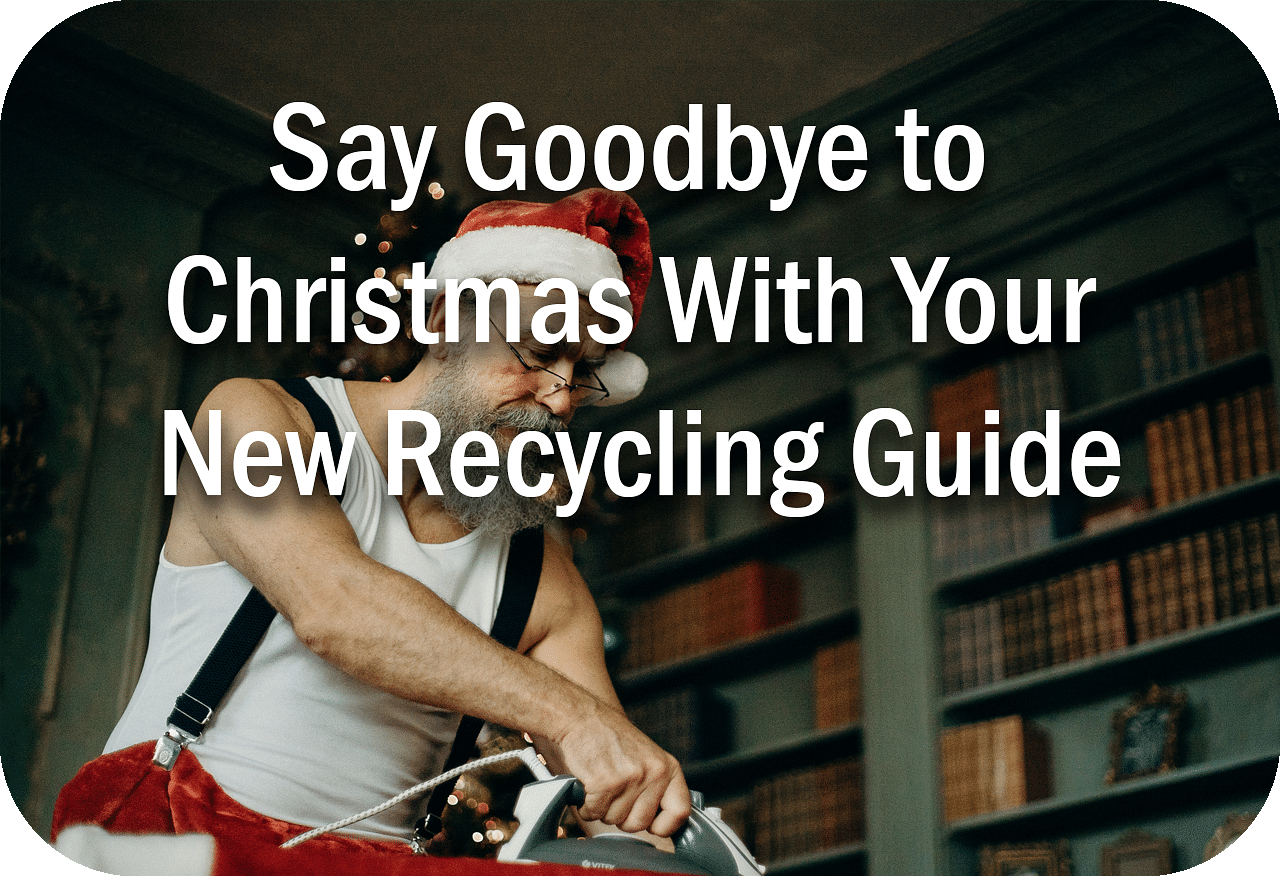 Say Goodbye to Christmas With Your New Recycling Guide Header Image